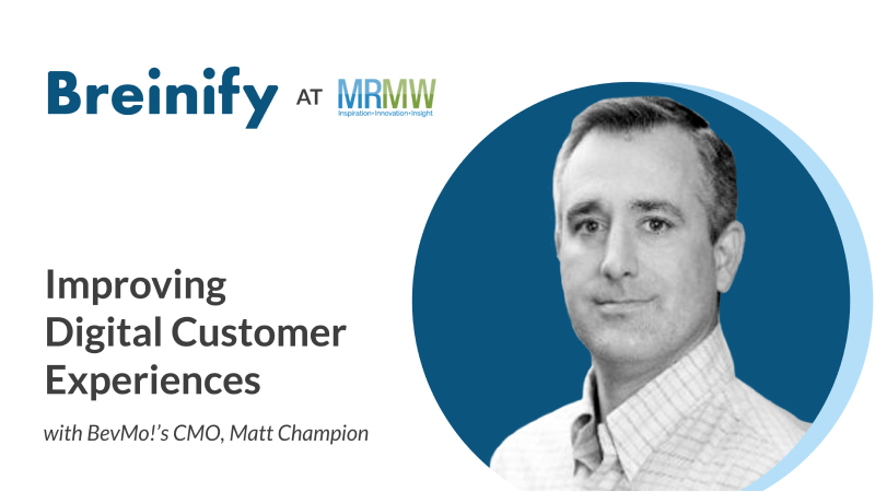 Breinify at MRMW: Improving Digital Customer Experiences with Matt Champion head shot
