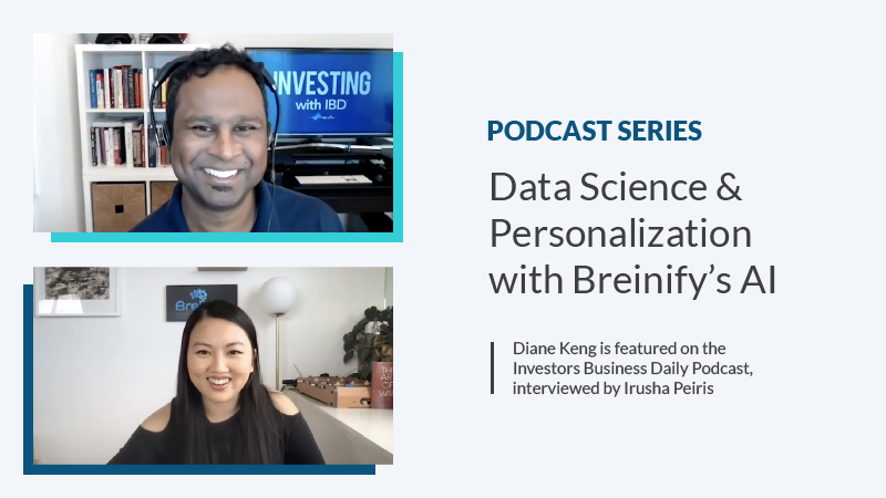Video stills of Irusha Peiris and Diane Keng with text on the right describing the article contents. Podcast on Data Science and Personalization with Breinify's AI.