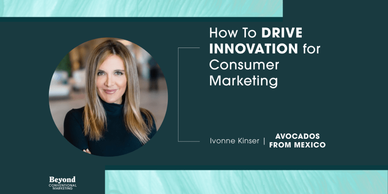How to drive innovation for consumer marketing