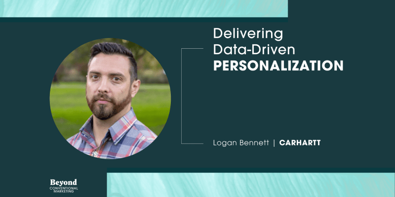 Delivering data driven personalization with Logan Bennett